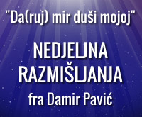 Fra Damir Pavić: Nedjeljna razmišljanja